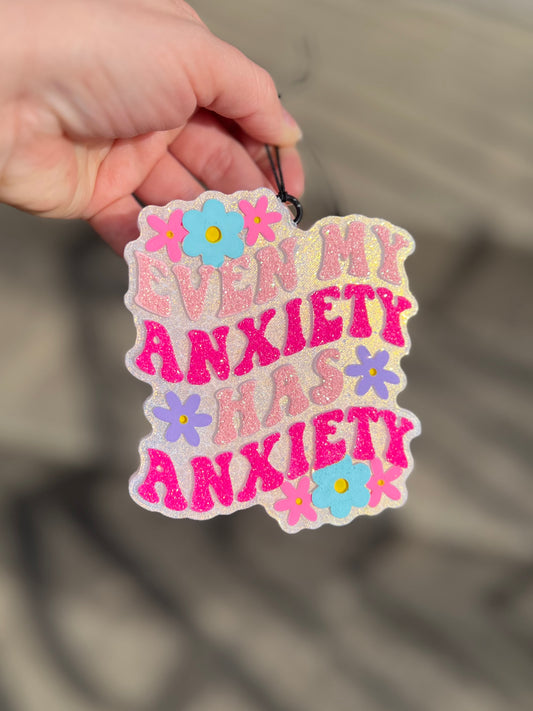 Anxiety has anxiety